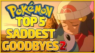 Top 5 Saddest Goodbyes in the Pokémon Anime Part  2: Ash's Friends