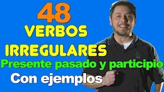48 VERBOS IRREGULARES EN INGLES MUY NECESARIOS DE SABER. Presente, pasado