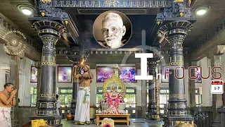 IN FOCUS - This week at Sri Ramana Maharshi Ashram (SRI RAMANASRAMAM) August 1-7, 2022