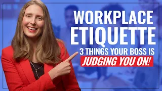 Business Etiquette for the Workplace: 3 Things Every Professional Should Know!