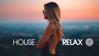 House Relax 2019 (New and Best Deep House Music | Chill Out Mix)