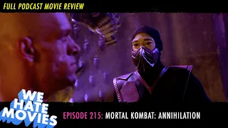 We Hate Movies - Mortal Kombat: Annihilation (COMEDY PODCAST MOVIE REVIEW)