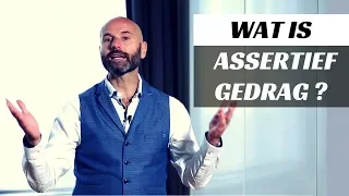 Wat is assertief gedrag?