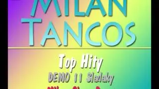 Milan Tancos TOP HITY DEMO 11 (Pomale)