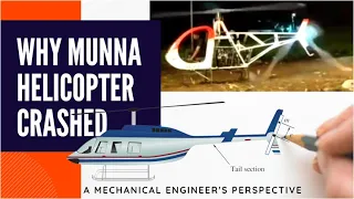 Munna helicopter crash analysis - A mechanical engineer's perspective