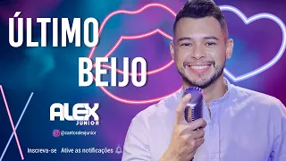 Alex Júnior - #PraBeberOuvindoUmas​​ (Último Beijo - Bruno & Marrone e Wesley Safadão) | Live Show