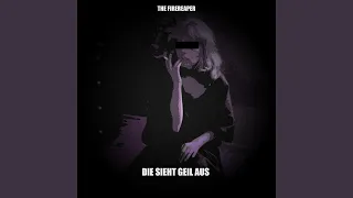 Die sieht geil aus (Original mix)