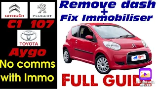 Toyota Aygo - Citroen C1 - Peugeot 107 Dashboard removal + No comms with Immo fix - A799 fault code