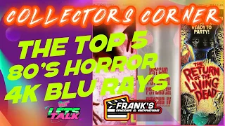 COLLECTORS CORNER EPISODE 3 - THE TOP 5 80's HORROR 4K BLU RAYS!