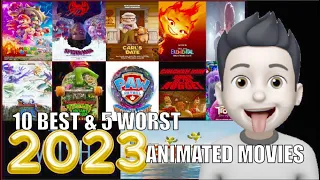 10 Best & 5 Worst Animated Movies 2023