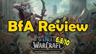 Battle For Azeroth Looking Back (BfA Review)