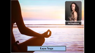 Laya Yoga   Jai Jagdeesh