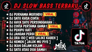 DJ SLOW BASS TERBARU - PURNAMA MERINDU 🎶 SATU RASA CINTA 🎶 HANYA SATU PERSINGGAHAN 🎶 VIRAL 2023