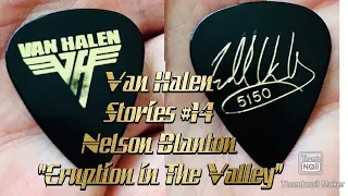 Van Halen Stories #14 Nelson Blanton Part #1