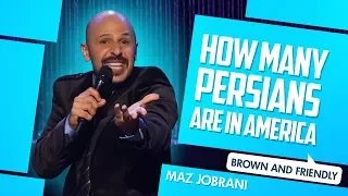 "How many Persians are in America" | Maz Jobrani - Brown & Friendly