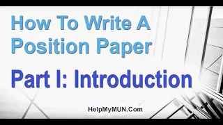 How to Write a MUN Position Paper Introduction -  1/6 MUN Position Paper