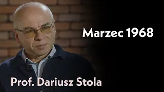 Marzec 1968 r. | rozmowa z prof. Dariuszem Stola