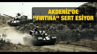 Akdeniz Fırtınası tatbikatı başarıyla devam ediyor