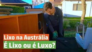 Lixo na Australia - É LIXO ou É LUXO? Ep 09