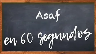 Asaf (LA BIBLIA EN 60 SEGUNDOS)