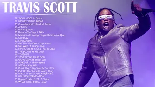 Travis Scott Greatest Hits 2022 - Full Album Playlist Best Songs RAP Hip Hop 2022