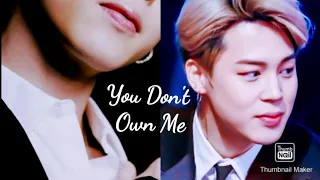 JIMIN fmv🔹️[You Don't Own Me] Saygrace ft. G-Eazy • BTS