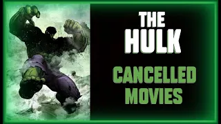THE HULK - An Incredible History of Cancelled Movies & Unmade Scripts - Best Marvel Films Never Made