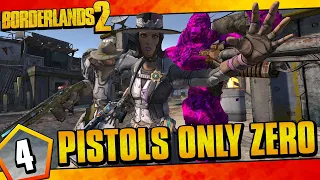 Borderlands 2 | Pistols Only Zero Funny Moments And Drops | Day #4