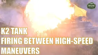 K2 Tank! Firing between high-speed maneuvers