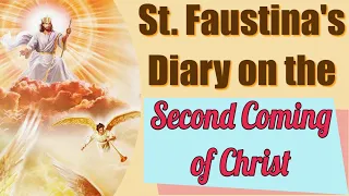 The Second Coming of Our Lord according to Saint Faustina