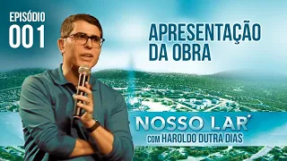 001 | NOSSO LAR  - APRESENTAÇÃO - LIVE COM HAROLDO DUTRA DIAS