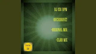 Overdrive! (Original Mix)