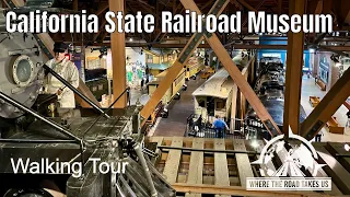 [4K] California State Railroad Museum - Complete Tour - Toy Trains, Model Trains & Real Trains!
