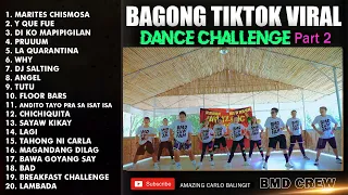 🔥BAGONG TIKTOK VIRAL DANCE CHALLENGE PART 2 | BMD CREW