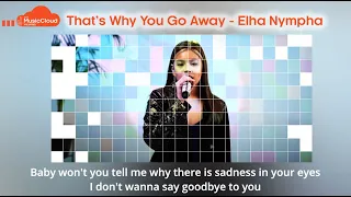 That’s Why You Go Away - Elha Nympha (Lyrics/Subtitle)