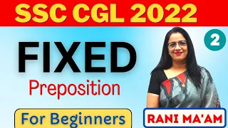 Fixed Preposition For SSC CGL 2022 || Part - 2 || Tips and Tricks || English With Rani Ma'am