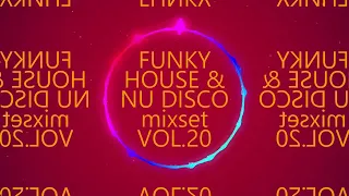 FUNKY HOUSE & NU DISCO mixset VOL.20