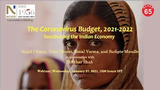 The Coronavirus Budget, 2021-2022: Vaccinating the Indian Economy | 27.1.2021