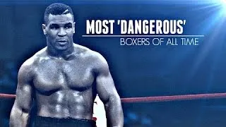 [Boxing Fight] 10 Most Dangerous Boxers Of All Time