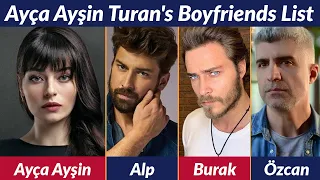Boyfriends List of Ayça Ayşin Turan / Dating History / Allegations / Rumored / Relationship