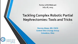 Tackling Complex Robotic Partial Nephrectomies Tools and Tricks - Webinar