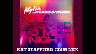 Kylie Minogue f  Years & Years - A Second To Midnight (Kay Stafford Club Edit)