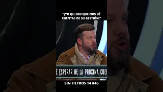 Kaiser "¡Yo quiero que nos dé cuentas de cuánto fue la gestión del año pasado!" | Sin Filtros T4 #46