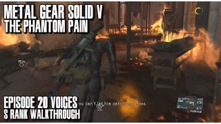 Metal Gear Solid V The Phantom Pain - Voices S Rank Walkthrough - Episode 20