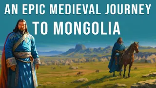 A Medieval Friar's 10,000-Mile Mission to Mongolia