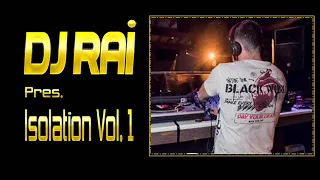 DJ RAI pres. ISOLATION VOL.1 (MARZO 2020)