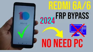 Redmi 6/6A FRP Remove Without PC 2024 | Redmi 6A FRP Unlock | MIUI 10 FRP Bypass