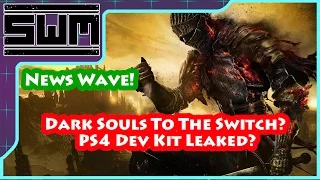News Wave! - TurboGrafx Returns, PS4 Dev Kit Leaked, Dark Souls To The Switch and More!