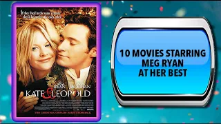 10 Movies Starring Meg Ryan – Movies You May Also Enjoy