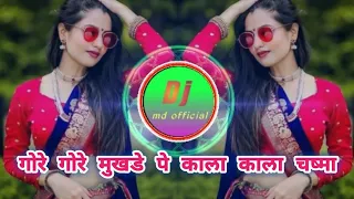 Gore Gore Mukhde Pe Kala Kala Chasma | Roadshow mix song | dj md official